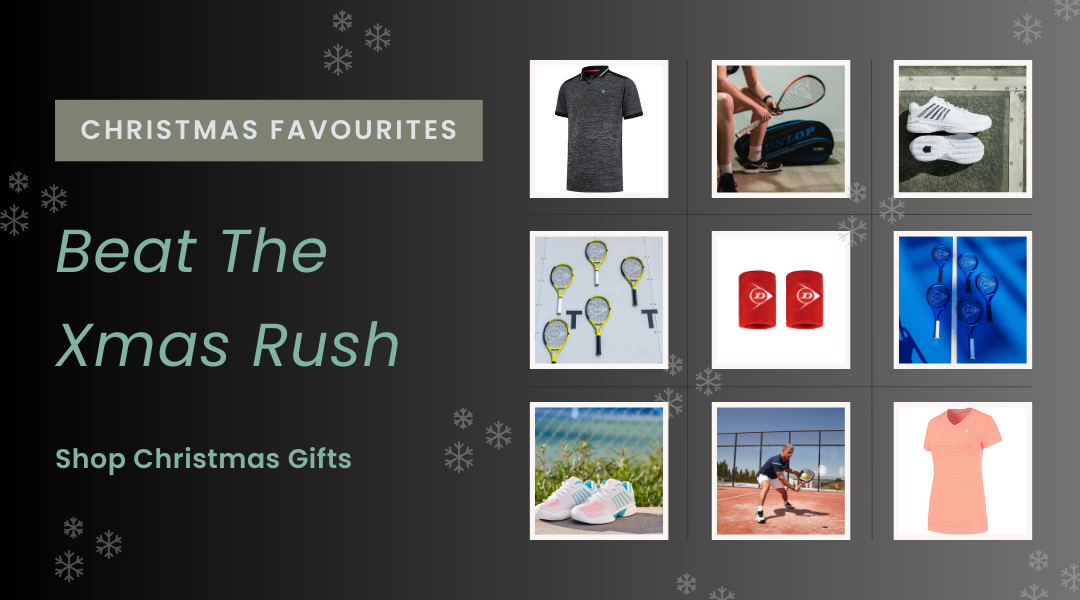 Christmas Favourites - beat the xmas rush - shop christmas gifts - pictures of tennis rackets, padel bats, squash rackets, sports apparel and trainers
