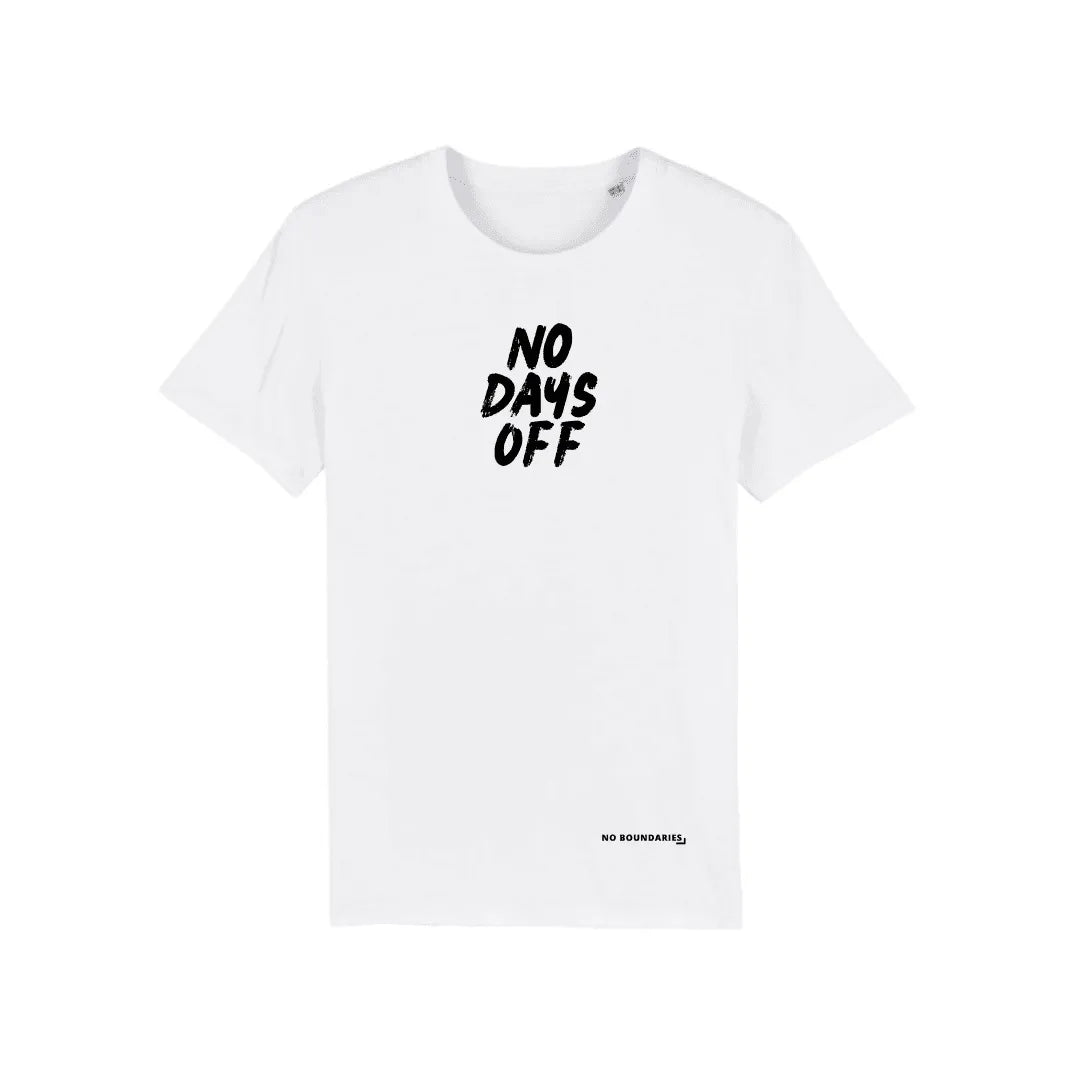 No Days Off Unisex Printed T-Shirt - Bassline Retail