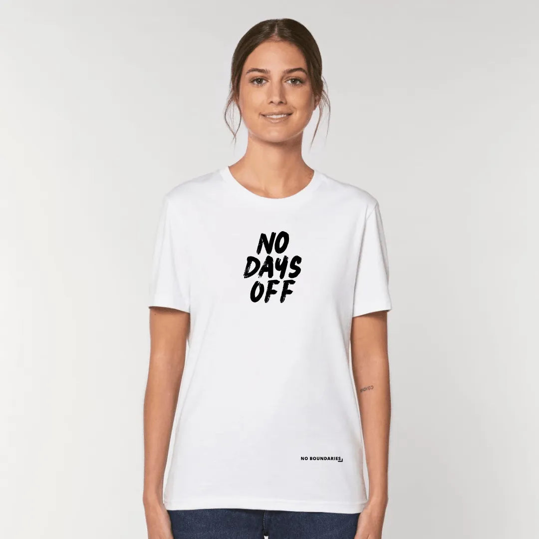 No Days Off Unisex Printed T-Shirt - Bassline Retail